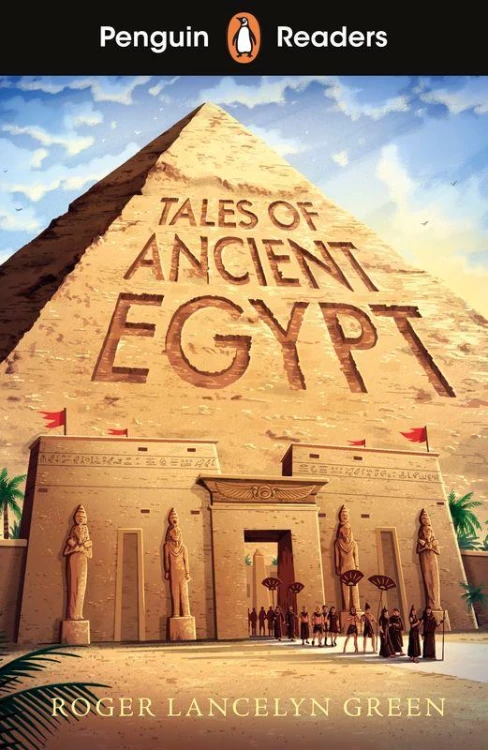 Tales of Ancient Egypt. Penguin Readers Level...
