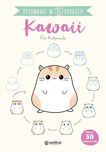Kawaii. Rysowanie w 10 krokach, Chie Kutsuwada