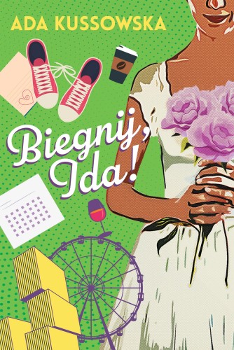 Biegnij, Ida! O, Ida! Tom 4, Ada Kussowska