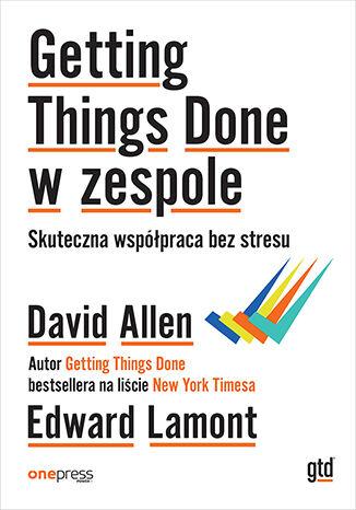 Getting Things Done w zespole. Skuteczna...