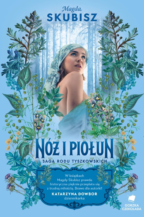 Nóż i piołun. Saga rodu Tyszkowskich