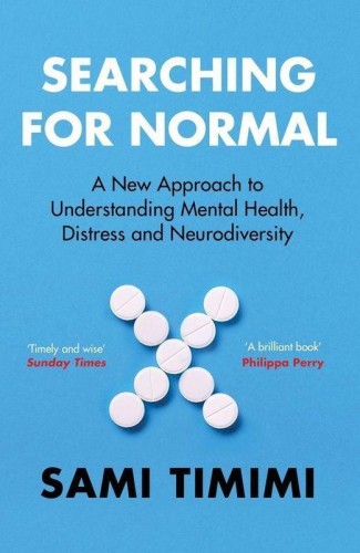 Searching for Normal, Dr Sami Timimi