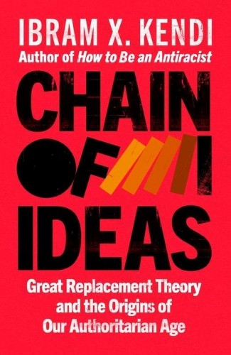 Chain of Ideas, Ibram X. Kendi