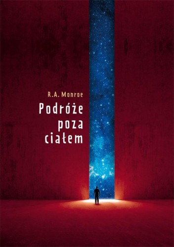 Podróże poza ciałem, Robert A. Monroe