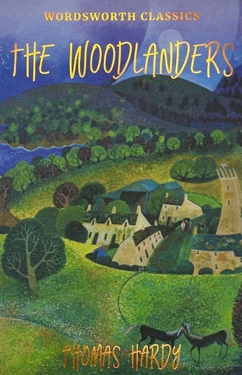 The Woodlanders. Wordsworth Classics wer....