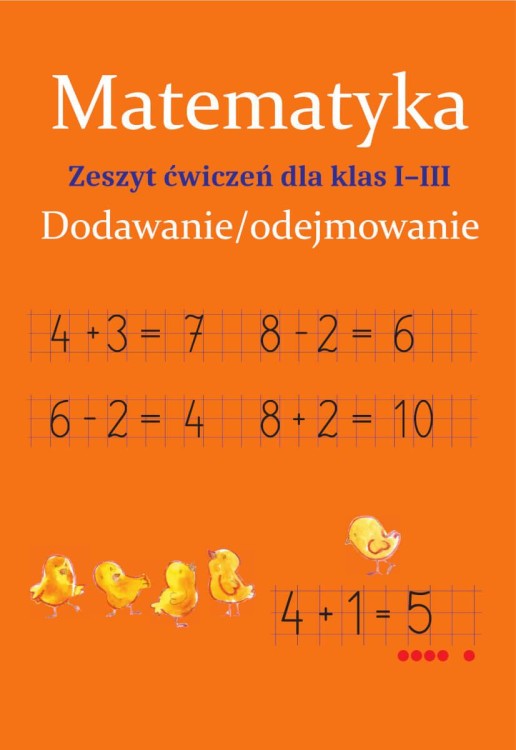 Matematyka. Dodawanie/odejmowanie. Zeszyt...
