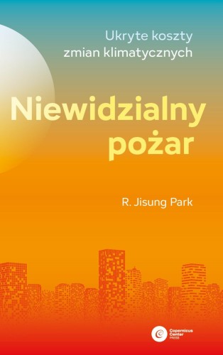 Niewidzialny pożar. Ukryte koszty zmian...
