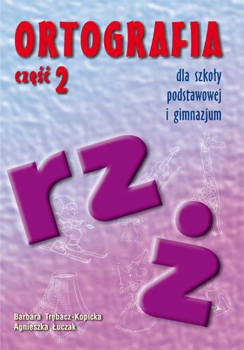 Ortografia rz i ż dla szkoły podstawowej i...