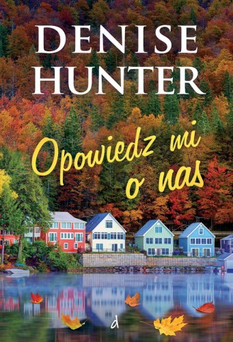 Opowiedz mi o nas, Denise HUNTER