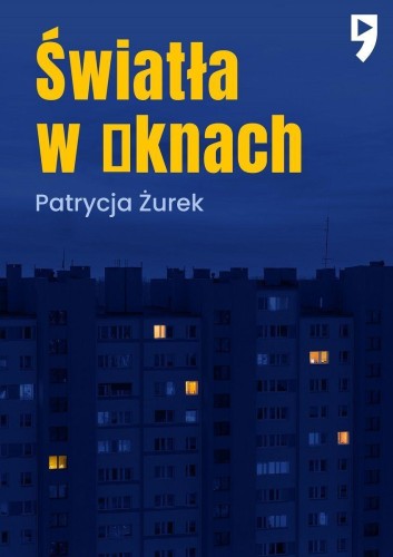 Światła w oknach, Patrycja Żurek