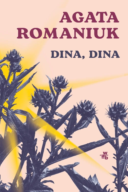Dina, Dina, Agata Romaniuk