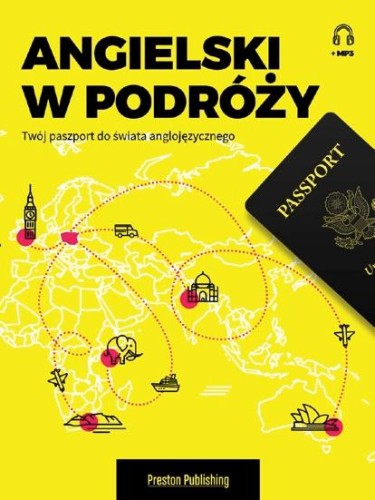 Angielski w podróży twój paszport do świata...