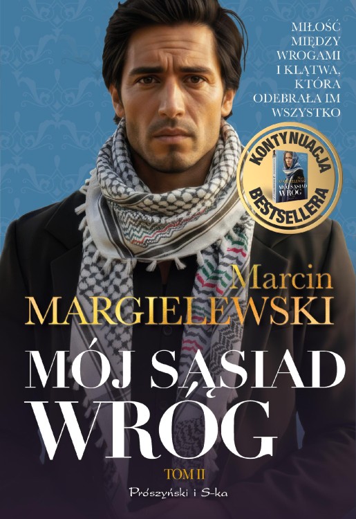 Mój sąsiad wróg. Tom 2, Marcin Margielewski