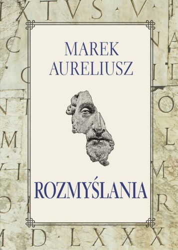 Rozmyślania, Marek Aureliusz