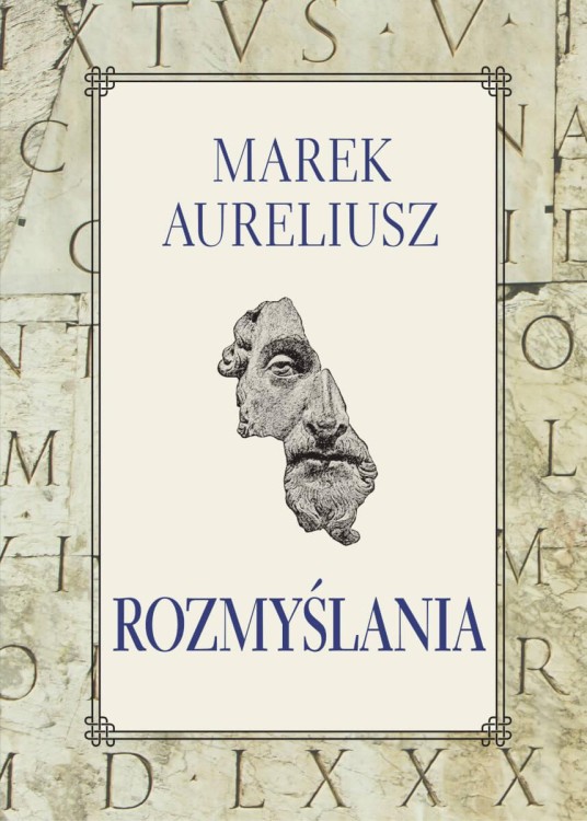Rozmyślania, Marek Aureliusz