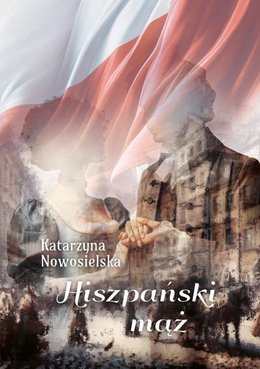 Hiszpański mąż, Katarzyna Nowosielska
