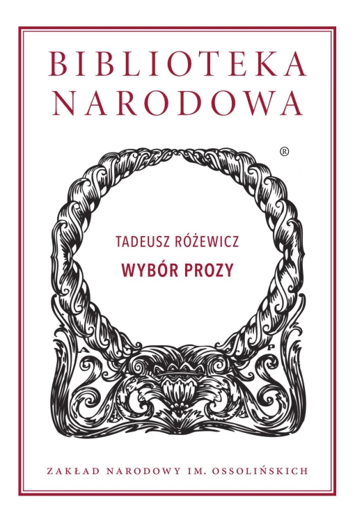 Wybór prozy, Tadeusz Różewicz