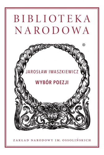Wybór poezji, Jarosław Iwaszkiewicz