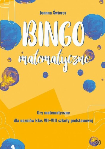 Bingo matematyczne. Gry matematyczne dla...