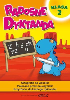 Radosne dyktanda. Klasa 2, Opracowanie Zbiorowe