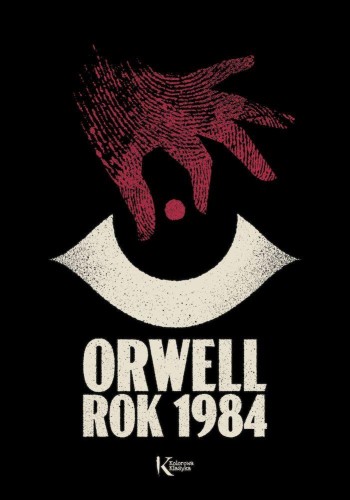Rok 1984. Kolorowa Klasyka, George Orwell
