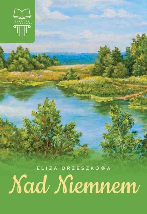 Nad niemnem, Eliza Orzeszkowa
