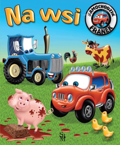 Na wsi. Samochodzik Franek, Elżbieta Wójcik