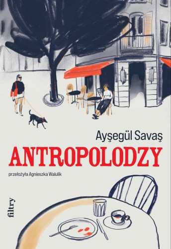 Antropolodzy, Ayşegül Savaş