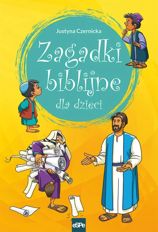 Zagadki Biblijne dla dzieci, Justyna Czernicka