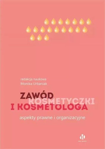 Zawód kosmetyczki i kosmetologa.Aspekty prawne...