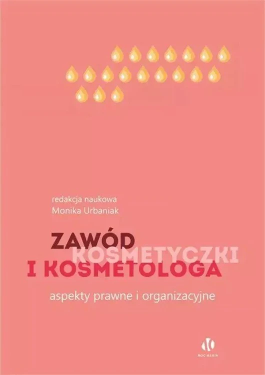 Zawód kosmetyczki i kosmetologa.Aspekty prawne...