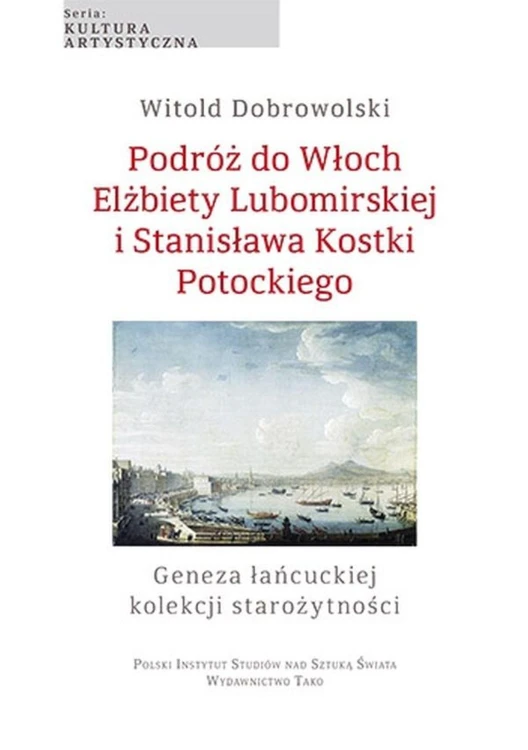 Podróż do Włoch Elżbiety Lubomirskiej i...