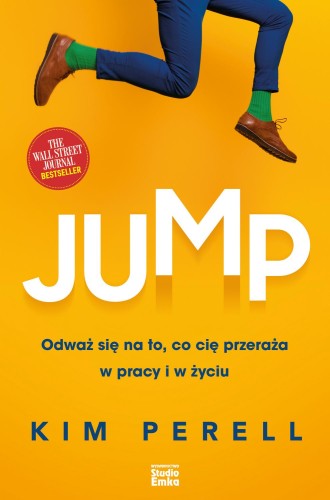 Jump. Odważ się na to, co cię przeraża w pracy...