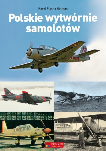 Polskie wytwórnie samolotów, Karol Placha Hetman