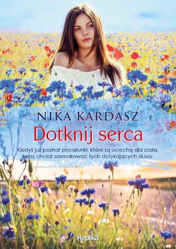 Dotknij serca, Nika Kardasz