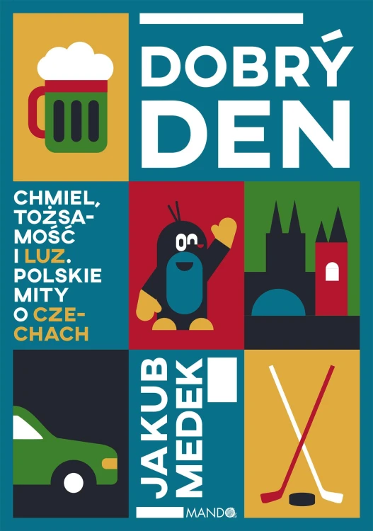 Dobrý den. Chmiel, tożsamość i luz. Polskie...