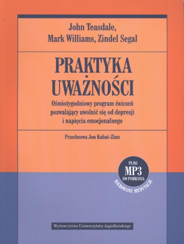 Praktyka uważności. Ośmiotygodniowy program...