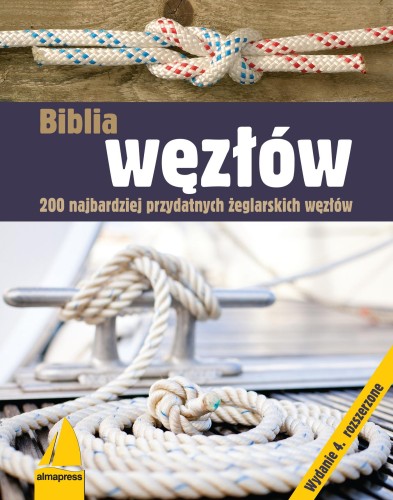 Biblia węzłów. 200 najbardziej przydatnych...