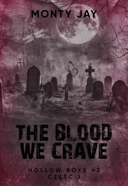 The Blood we Crave Duet. Hollow Boys. Tom 3....