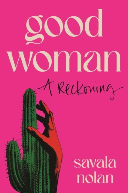 Good Woman, Savala Nolan