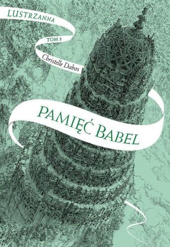 Pamięć Babel. Lustrzanna. Tom 3 wyd. 2