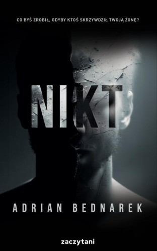 Nikt, Adrian Bednarek