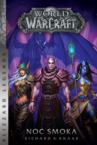 Noc smoka. World of Warcraft, Richard Knaak