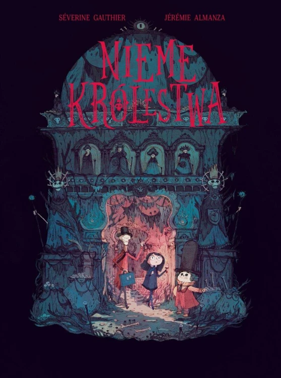 Nieme królestwa, Séverine Gauthier,Jérémie Almanza