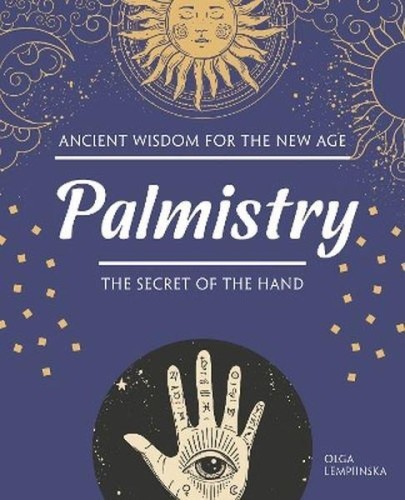 Palmistry. The Secret of the Hand, Olga Lempiinska
