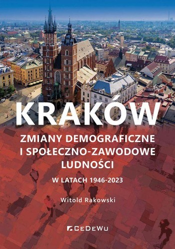 Kraków. Zmiany demograficzne i...