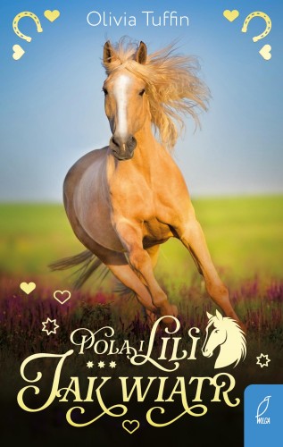 Jak wiatr. Pola i Lili. Tom 4, Olivia Tuffin