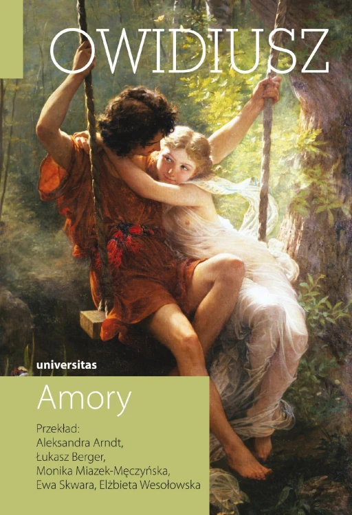 Amory. Owidiusz. Dzieła wszystkie. Tom 1, Owidiusz