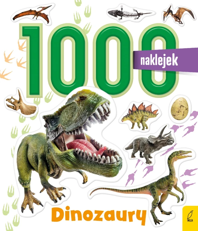 Dinozaury. 1000 naklejek, Opracowanie zbiorowe