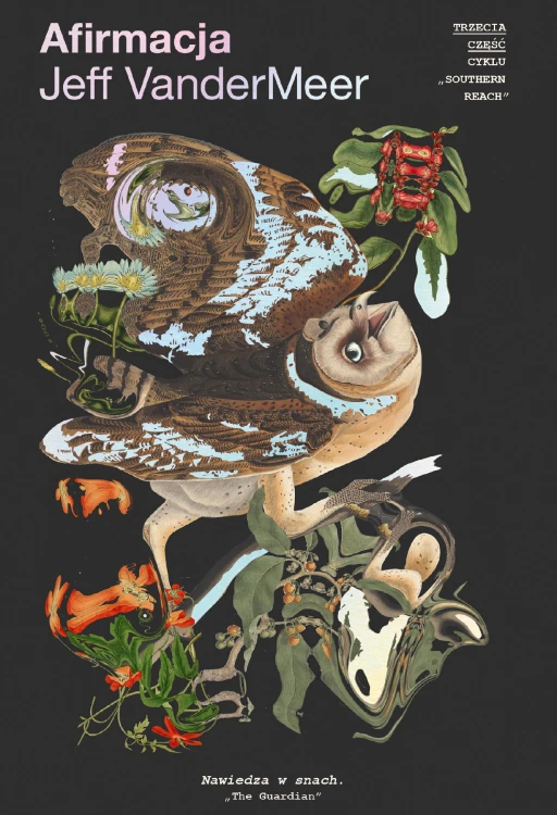 Afirmacja. Southern Reach. Tom 3, Jeff VanderMeer